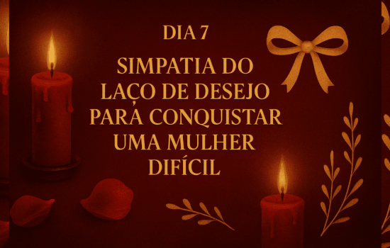 Simpatia do Laço de Desejo para Conquistar uma Mulher Difícil